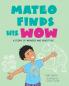 Mateo Finds His Wow