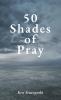 50 Shades of Pray