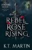 Rebel Rose Rising