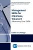 Management Skills for Clinicians Volume II