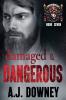 Damaged & Dangerous