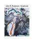 John R. Anderson Explored