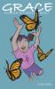 Grace and the Butterfly Effect