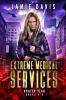 Extreme Medical Services Box Set Vol 4 - 6