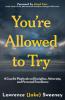 You're Allowed to Try