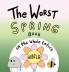 The Worst Spring Book in the Whole Entire World