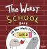The Worst School Book in the Whole Entire World