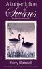 A Lamentation of Swans