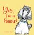Yes I'm a Poodle!