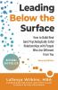 Leading Below the Surface