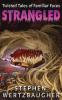 Strangled (Twisted Tales of Familiar Faces)