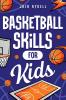 Basketball Skills for Kids