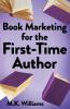 Book Marketing for the First-Time Author