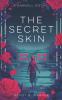 The Secret Skin