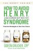 How to Avoid H. E. N. R. Y. Syndrome (High Earner Not Rich Yet)
