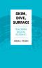 Skim Dive Surface