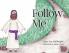 Follow Me