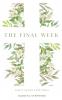The Final Week