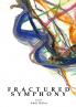 FRACTURED SYMPHONY