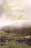Woven in the Mist