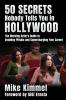 50 Secrets Nobody Tells You in Hollywood