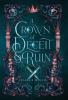 A Crown of Deceit and & Ruin