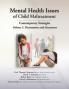 Mental Health Issues of Child Maltreatment