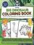 Big Dinosaur Coloring Book with Cute and Bold Drawings for Kids Ages 1-5