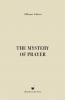 The Mystery of Prayer