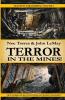 TERROR IN THE MINES!