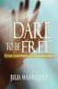 Dare to be Free