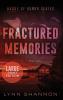 Fractured Memories