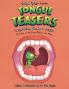 TONGUE TEASERS