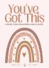 You've Got This - A Pocket Guide to Maternal Mental Health