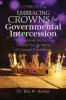 Embracing Crowns for Governmental Intercession