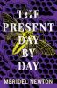 The Present Day by Day
