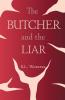 The Butcher and the Liar