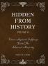 Hidden From History Volume 6