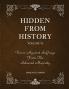 Hidden From History Volume 6