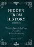 Hidden From History Volume 9
