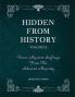 Hidden From History Volume 9
