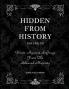 Hidden From History Volume 12