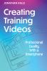 Creating Training Videos