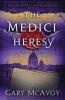 The Medici Heresy