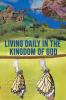 Living Daily in the Kingdom of God