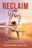 Reclaim Your Joy