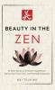 Beauty in the Zen