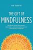 The Gift of Mindfulness
