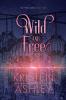 Wild and Free