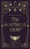 The Heartbreak Show
